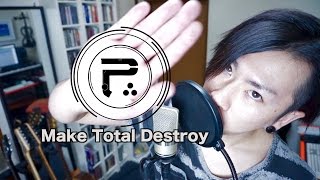 Periphery / Make Total Destroy 【cover】