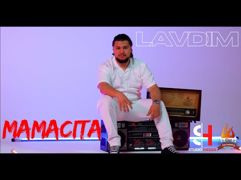 LAVDIM - MAMACITA (Official Video) | StudioHasan |