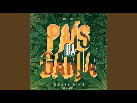 Pais Da Ganja (Shapeless & 4I20 Remix)