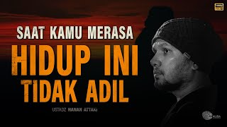 Download lagu Saat Kamu Merasa Sendirian dan Dunia Tidak Adil | Ustadz Hanan Attaki mp3 Download lagu Saat Kamu Merasa Sendirian dan Dunia Tidak Adil | Ustadz Hanan Attaki mp3