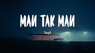 Download lagu Tsaqib - Mau Tak Mau (Mix Lirik) mp3 Download lagu Tsaqib - Mau Tak Mau (Mix Lirik) mp3