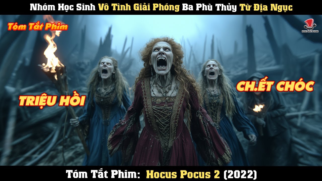 [Review Phim] Nhóm Học Sinh Vô Tình Giải Phóng Ba Phù Thủy Từ Địa Ngục