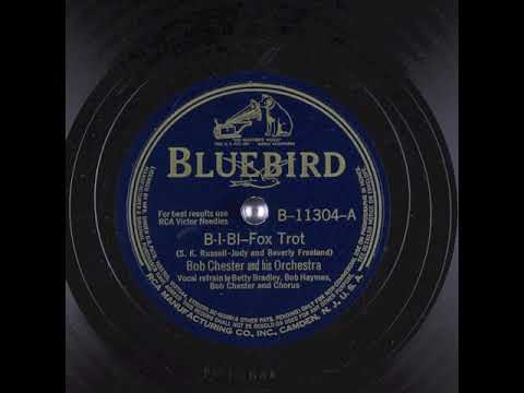 B-I-BI (1941) - Betty Bradley, Bob Haymes and Bob Chester