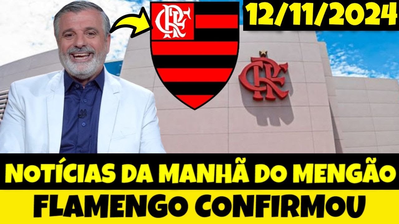 Notícias Do Flamengo Hoje: (12/11/2024) | Edição 1 (Manhã)