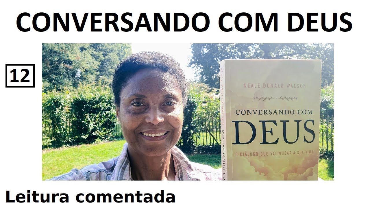 12-O DIÁLOGO que vai MUDAR sua VIDA! Quando o Discípulo está pronto, o Mestre aparece Neal D.Walsch.