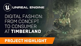 Digital fashion: from concept to consumer at Timberland | Spotlight | Unreal Engine