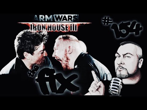 DEVON LARRATT MYTH & LEGEND- 'IRON HOUSE 3' - THE FIX 154 WHERE ARMWRESTLING COMES TO TALK !