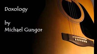 Doxology(acoustic) by Michael Gungor
