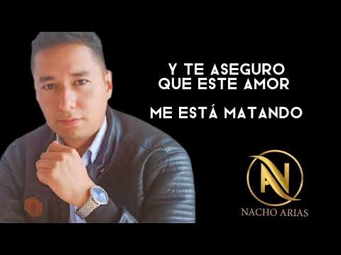 Te adoro Tanto -  Nacho Arias | Video Liryc