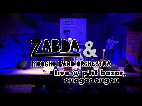 ZABDA & Moogho Band Orchestra "hii original" live @ p'tit bazar Ouagadougou
