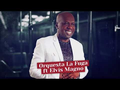 Orquesta La Fuga Ft. Elvis Magno - A Mi Me Va Bien