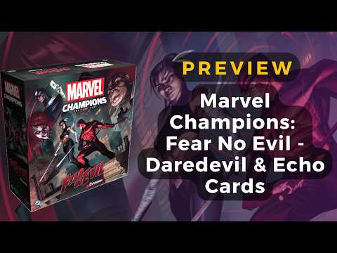 Marvel Champions: Fear No Evil | Daredevil & Echo Deck Previews/Card Reveals | DaniCha