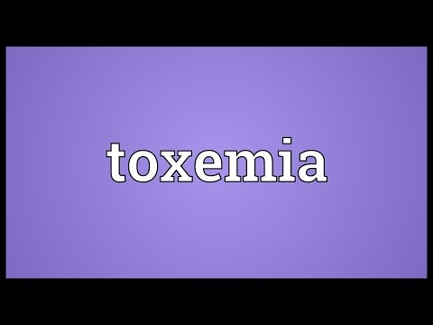 Toxemia Meaning
