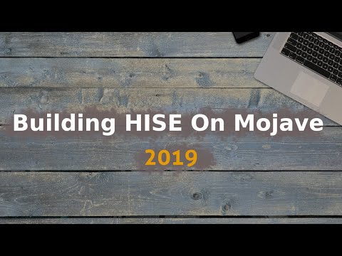 Building HISE on MacOS Mojave 2019