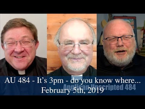 Anglican Unscripted 484  - It's 3pm... do you know where AU is?