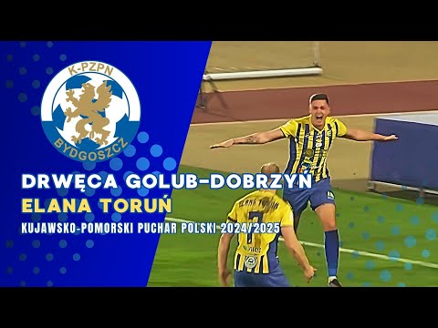 NA ŻYWO 🔴 Drwęca Golub-Dobrzyń - Elana Toruń | 1/8 KP Pucharu Polski ⚽ #live
