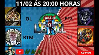🔴 33° LIGA BRASILEIRA DE DUEL LINKS - OL x RTM - PTS x CT -QUARTAS FINAIS - duel links - yu gi oh