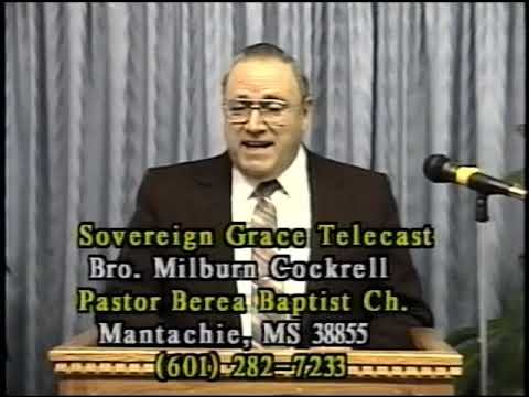 Bro. Milburn Cockrell - Salvation Impossible With Men
