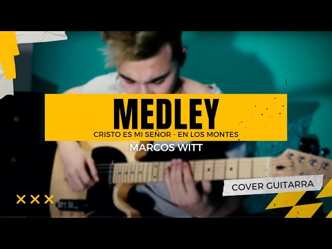 Cristo es mi Señor, Tu Haras, En los Montes. (Marcos Witt) Cover Guitarra