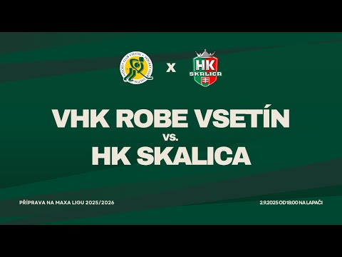 VHK ROBE Vsetín - HK Skalica (přípravné utkání) 2.9.2025