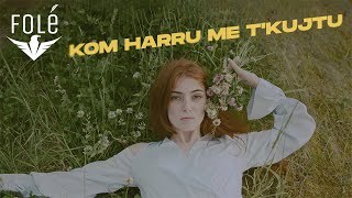 Daris - Kom Harru Me T'kujtu