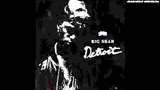 Big Sean - Do What I Gotta Do (Feat. Tyga) [Detroit]