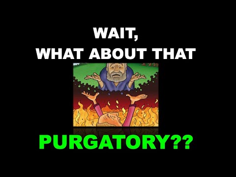 "Is there a PURGATORY or a LIMBO?" What happens immediately after death! -LISTEN UP CATHOLICS