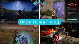 【oncehuman vlog】手探りで異界を探索する双子の日常【ワンスヒューマン】【双子実況】