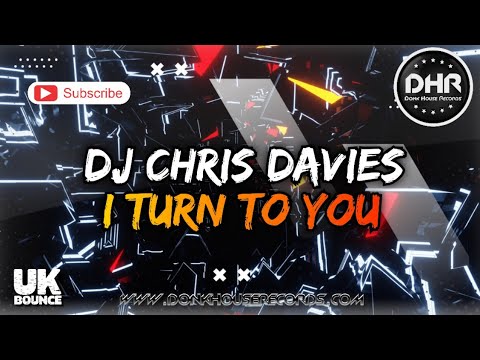 DJ Chris Davies - I Turn To You - DHR