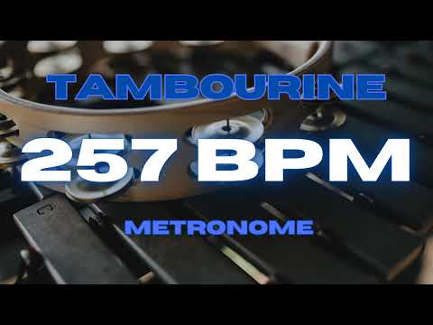 257 BPM - Tambourine Metronome