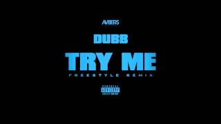 DUBB freestyle remix to Dej Loaf "Try Me"