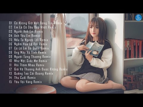 Remix 2019 ♫ LK Nhạc Trẻ Remix 2019 ♫ Nonstop Việt Mix 2019 ♫ Nhạc Remix Hay Nhất Bạn Từng Nghe