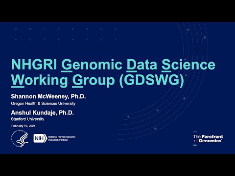Genomic Data Science Working Group of Council Annual Report - Shannon McWeeney and Anshul Kundaje