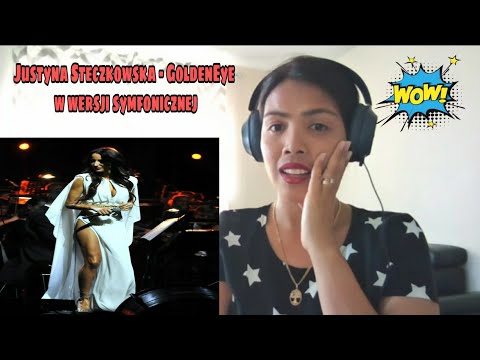 Its MyrnaG REACTS TO Justyna Steczkowska - GoldenEye w wersji symfonicznej