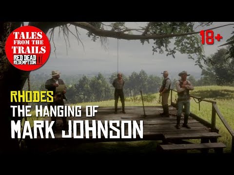 🗣RDR2: The Hanging of Mark Johnson - Rhodes Gallows - 1080p HD Red Dead Redemption 2 18+