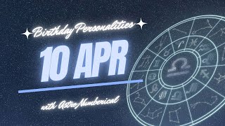 10 April Zodiac Horoscope: Birthday Personality & Traits Revealed