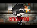 Redemption||glmv||gachalife