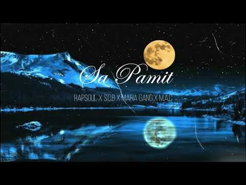 RapSoul x S O B x Mafia Gang x M A C - Sa Pamit (Official Audio)