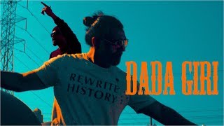 SAB BHANOT - DADA GIRI FT BOHEMIA (OFFICIAL VIDEO)