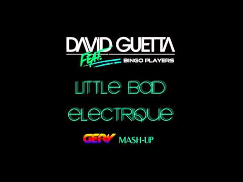 David Guetta vs. Bingo Players - Little Bad Electrique (GERY Mash-Up)