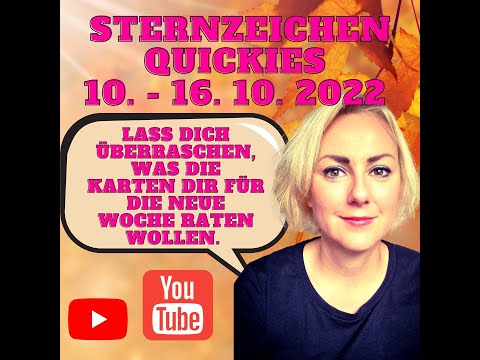 Sternzeichen Quickies 10. - 16. Oktober 2022