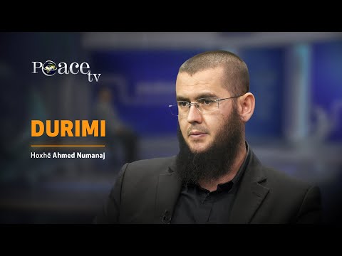 Agjërimi na edukon | 04. Durimi - Ahmed Numanaj