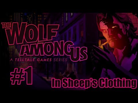 The Wolf Among Us: Ep. 4 "In Sheep's Clothing" Walkthrough (Part 1)