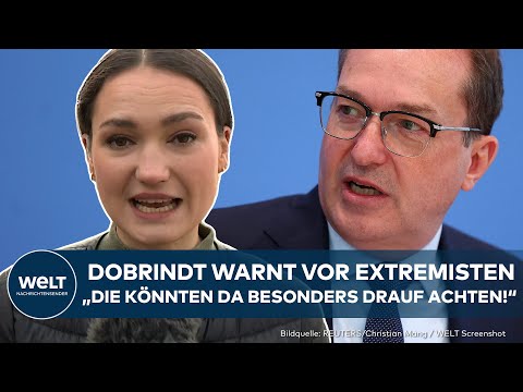 DEUTSCHLAND: Warnung von Dobrindt! Junge Extremisten sind zunehmend bereit zu Gewalt