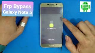 Frp Samsung Note 5 Android 7.0 / Bypass Google Account / New Security 2022