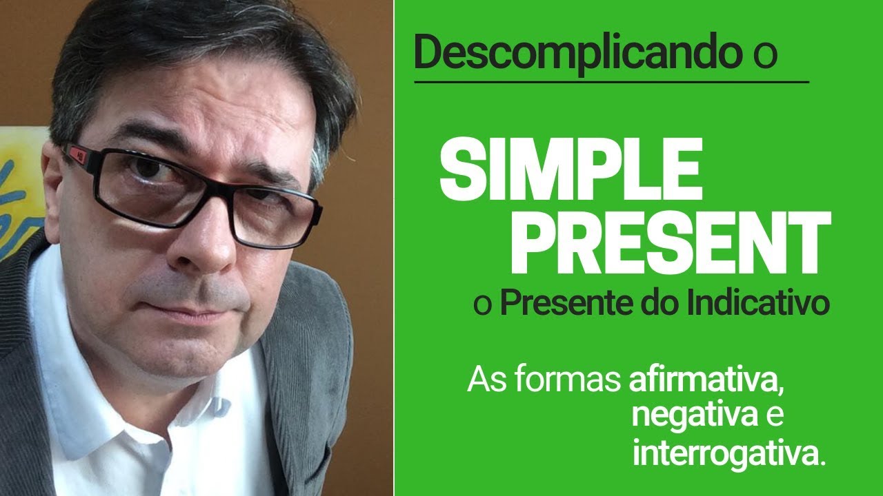 Descomplicando o Simple Present