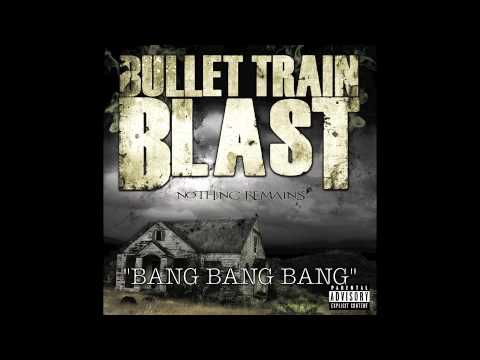 Bullet Train Blast - Bang Bang Bang (Target Records)