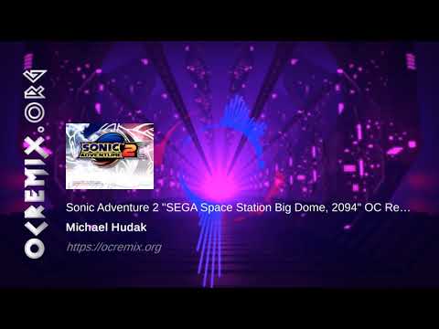 Sonic Adventure 2 OC ReMix by Michael Hudak: "SEGA Space Station Big Dome, 2094" [Medley] (#4208)