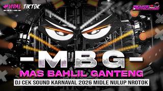 Download lagu DJ MBG MAS BAHLIL GANTENG - CEK SOUND HOREG KARNAVAL MIDDLE NROTOK NULUP - DJ PARTY BASS BLAYER mp3