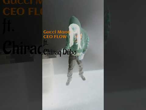 Gucci Mane ft. Chiraq Dubo - Ceo Flow #guccimane #soicy #1017